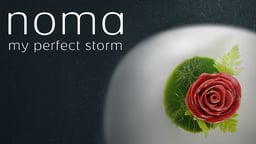 Noma: My Perfect Storm - The Man Behind the Best Restaurant in the World