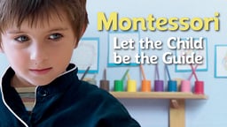 Montessori: Let the Child be the Guide