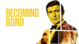 Becoming Bond - The Story Behind the Actor who Turned Down the Role of a Lifetime
