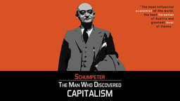 The Man Who Discovered Capitalism - The Life and Ideas of Influential Economist Joseph Schumpeter