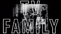 TV Family - Behind the Scenes of America’s First Reality Television Show