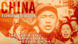 China, A Century in Revolution