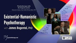 Existential-Humanistic Psychotherapy with James Bugental
