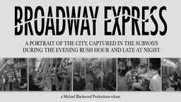 Broadway Express - A Historic Portrait of New York City