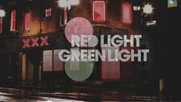 Red Light, Green Light - Prostitution & Sex Trafficking