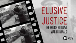 Elusive Justice - The Search for the Nazi War Criminals