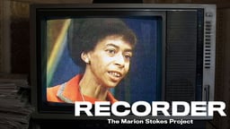 Recorder: The Marion Stokes Project