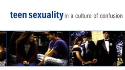 Teen Sexuality in a Culture of Confusion