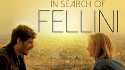 In Search of Fellini