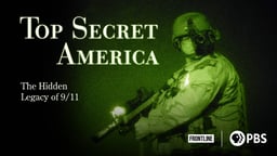 Top Secret America - The Hidden Legacy of 9/11