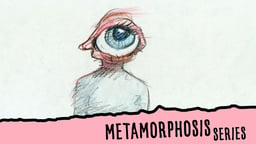 Metamorphosis Series