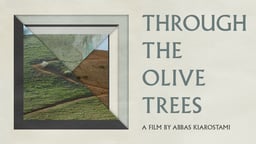Through the Olive Trees - Zire darakhatan zeyton