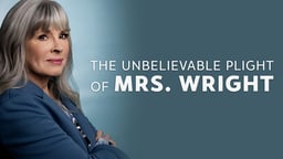 The Unbelievable Plight of Mrs. Wright