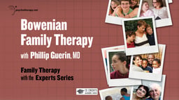 Bowenian Family Therapy - With Philip Guerin