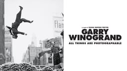 Garry Winogrand - All Things Are Photographable