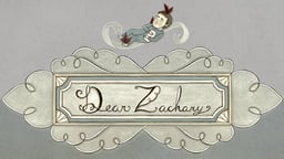 Dear Zachary - A Letter to a Son About His Father