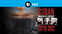 Cuban Missile Crisis - Three Men Go to War