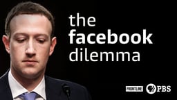 Frontline: The Facebook Dilemma