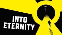 Into Eternity - Feature Length