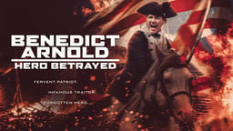 Benedict Arnold: Hero Betrayed