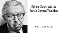 Nahum Glatzer and the German-Jewish Tradition - The Life and Work of a Judaic Scholar