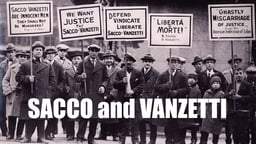 Sacco and Vanzetti - The Trial of Two Italian Immigrants in the 1920's