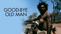 Good-Bye Old Man