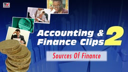Accounting and Finance Clips 2: Sources Of Finance