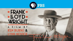 Ken Burns' American Lives - Frank Lloyd Wright