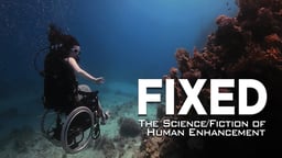 Fixed (Audio Description) - The Science/Fiction of Human Enhancement
