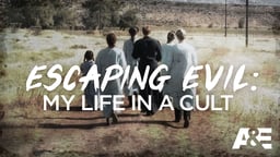 Escaping Evil: My Life in a Cult - Season 1