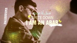Write Down, I am an Arab