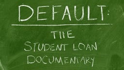 Default - The Student Loan Documentary