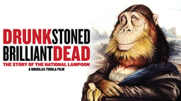 Drunk, Stoned, Brilliant, Dead - The Story of the National Lampoon