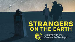 Strangers on the Earth - A Musical Journey on the Camino de Santiago Pilgrimage