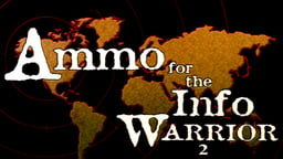 Ammo For The Info Warrior 2