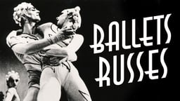 Ballets Russes - The Revolutionary Dance Troupe