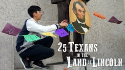 25 Texans in the Land of Lincoln - College Students Honor Abraham Lincoln’s Support of Mexico