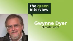 Gwynne Dyer: Climate Wars
