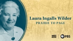 Laura Ingalls Wilder: Prairie to Page