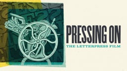 Pressing On - The Letterpress Film