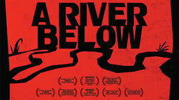 A River Below - The Ethics of Activism in the Modern Media Age
