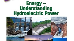 Energy – Understanding Hydroelectric Power
