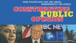 Constructing Public Opinion - How Politicians & the Media Misrepresent the Public