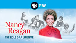 Nancy Reagan: The Role of a Lifetime - A Look Into Nancy Reagan's Role as First Lady