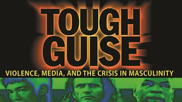 Tough Guise: Violence. Media and the Crisis in Masculinity (Abridged Version)