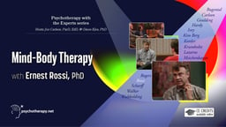 Mind-Body Therapy - With Ernest Rossi