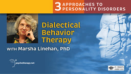 Dialectical Behavior Therapy - With Marsha Linehan