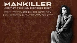 Mankiller - Activist. Feminist. Cherokee Chief.