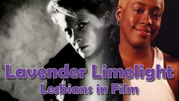 Lavender Limelight - Spotlight on Lesbian Filmmakers